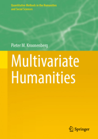 Könyv Multivariate Humanities Pieter M. Kroonenberg