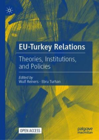Knjiga EU-Turkey Relations Wulf Reiners