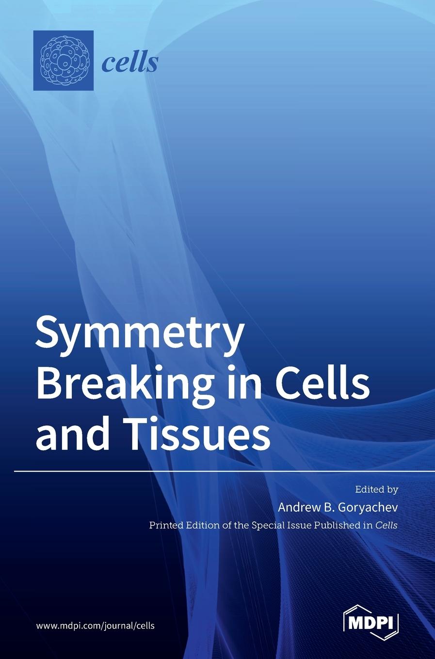 Knjiga Symmetry Breaking in Cells and Tissues GORYACHEV