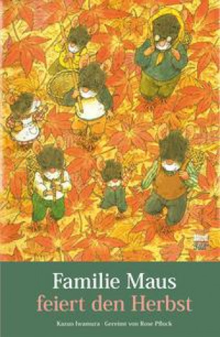 Βιβλίο Familie Maus feiert den Herbst Kazuo Iwamura