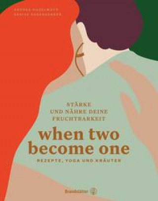 Книга When two become one Denise Rosenberger