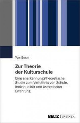 Kniha Zur Theorie der Kulturschule 