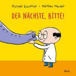 Kniha Der Nächste, bitte! Matthieu Maudet