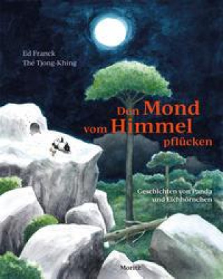 Βιβλίο Den Mond vom Himmel pflücken Thé Tjong-Khing