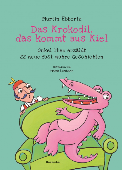 Βιβλίο Das Krokodil, das kommt aus Kiel Maria Lechner