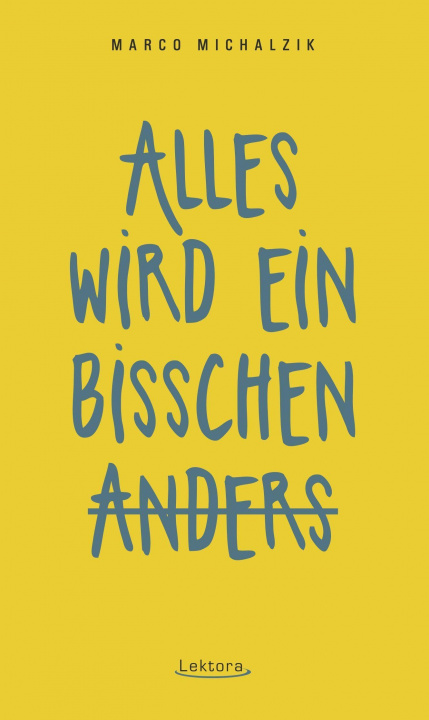 Boek Alles wird ein bisschen anders Marco Michalzik