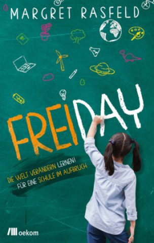 Knjiga FREI DAY Margret Rasfeld
