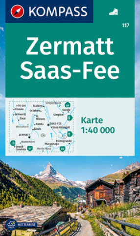 Nyomtatványok KOMPASS Wanderkarte 117 Zermatt, Saas-Fee 1:40.000 