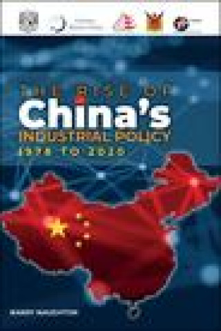 Kniha Rise of China's Industrial Policy, 1978 to 2020 NAUGHTON