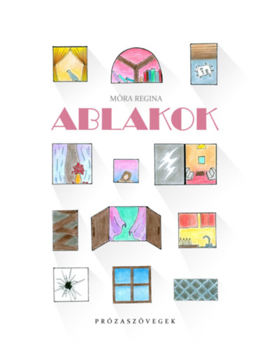 Knjiga Ablakok Móra Regina