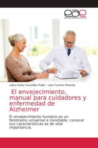 Carte envejecimiento, manual para cuidadores y enfermedad de Alzheimer Liset Fuentes Miranda