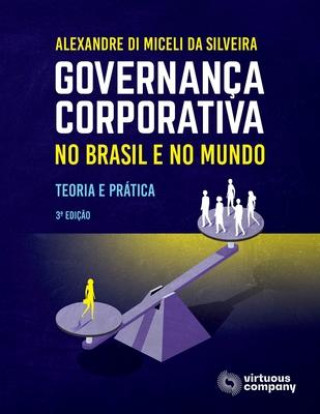 Carte Governança Corporativa no Brasil e no Mundo: Teoria e Prática Angela Rita Franco Donaggio