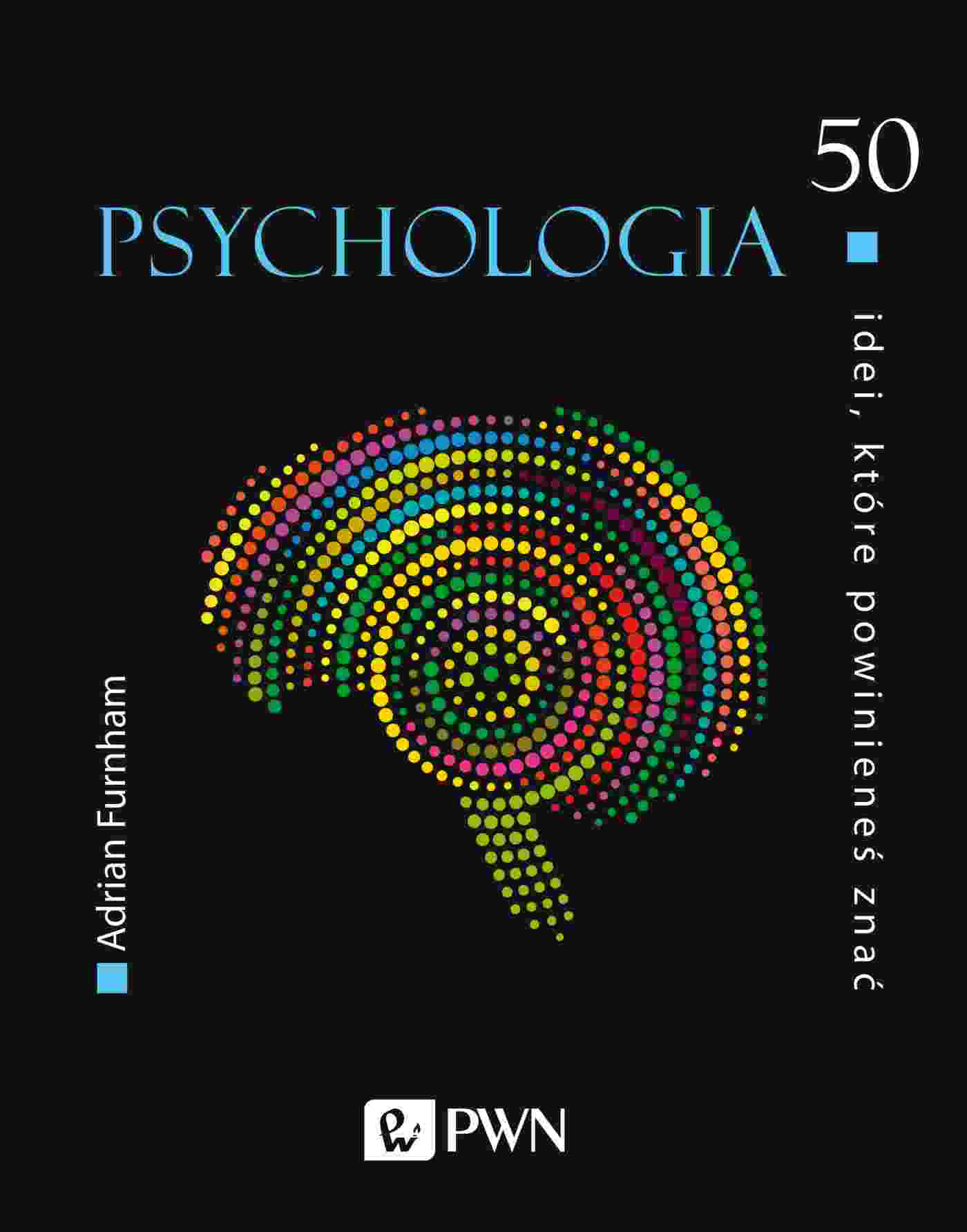 Kniha Psychologia. 50 idei, które powinieneś znać wyd. 2021 Adrian Furnham