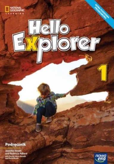 Könyv Hello Explorer. Szkoła podstawowa klasa 1. Podręcznik. Nowa edycja 2020-2022 Jennifer Heath