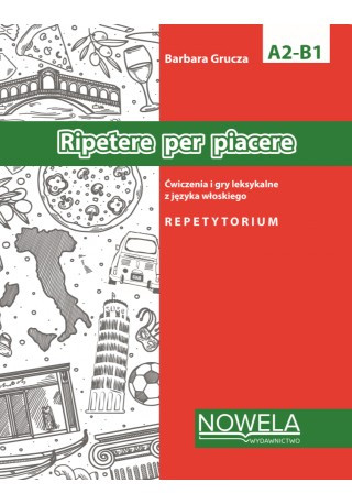Kniha Ripetere per piacere Ćwiczenia i gry leksykalne z języka włoskiego A2-B1 