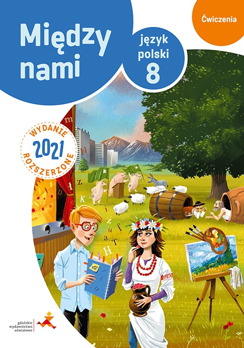Książka Język polski ćwiczenia dla klasy 8 między nami wersja b wydanie rozszerzone szkoła podstawowa wyd.2021 