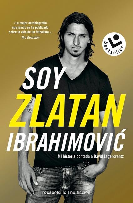 Книга Soy Zlatan Ibrahimovic David Lagercrantz