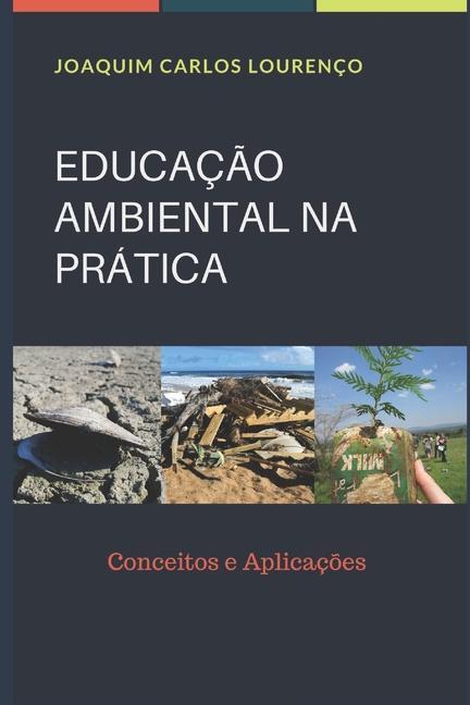 Βιβλίο Educacao Ambiental Na Pratica JOAQUIM CA LOURENCO