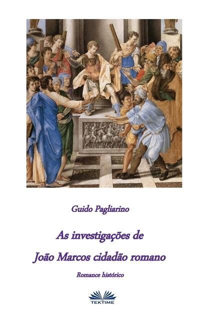 Kniha As investigacoes de Joao Marcos Cidadao Romano Daniela Ortega