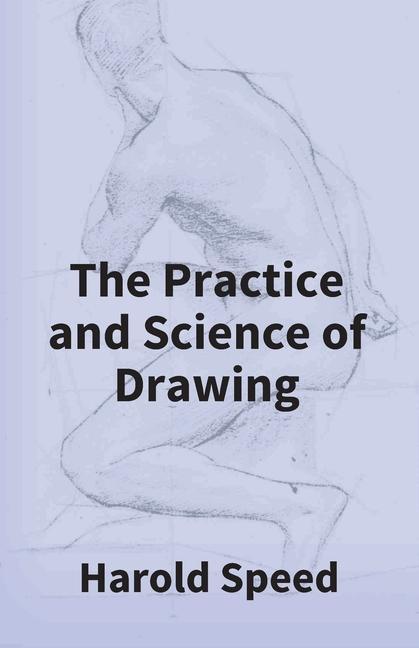 Βιβλίο Practice And Science Of Drawing Harold Speed