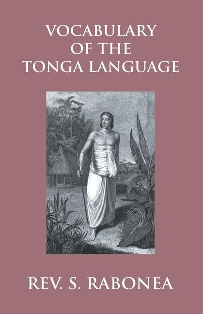 Carte Vocabulary Of The Tonga Language Arranged In Alphabetical Order 