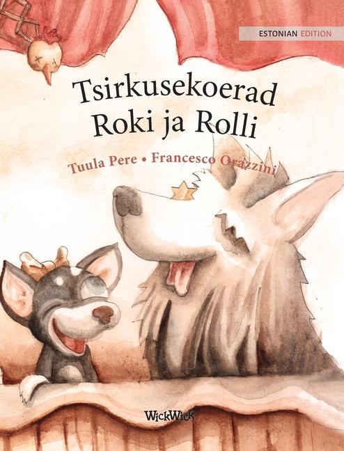Книга Tsirkusekoerad Roki ja Rolli Francesco Orazzini