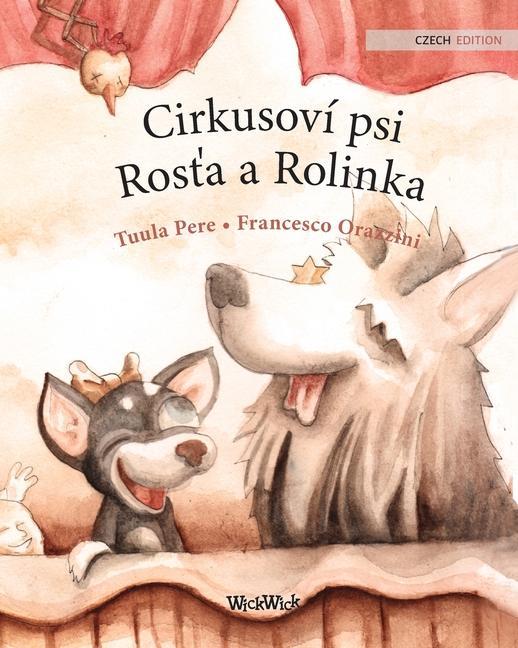 Kniha Cirkusovi psi Ros&#357;a a Rolinka Francesco Orazzini
