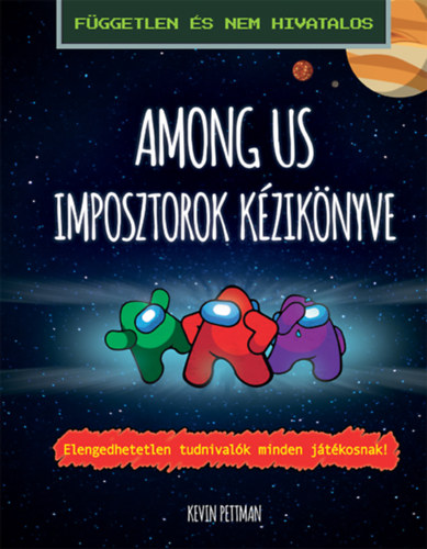 Kniha Among Us - Imposztorok kézikönyve Kevin Pettman