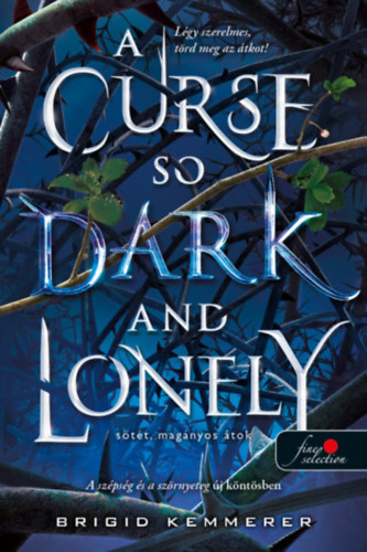Carte A Curse So Dark and Lonely - Sötét, magányos átok Brigid Kemmerer