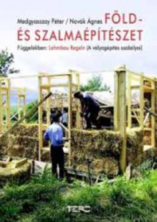 Libro Föld- és szalmaépítészet Medgyasszay Péter