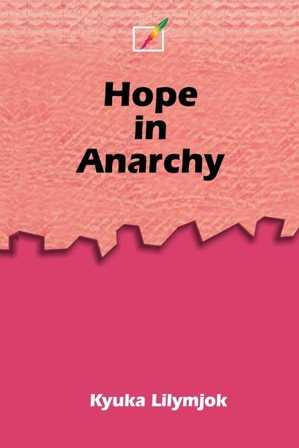 Book Hope in Anarchy Kyuka Lilymjok