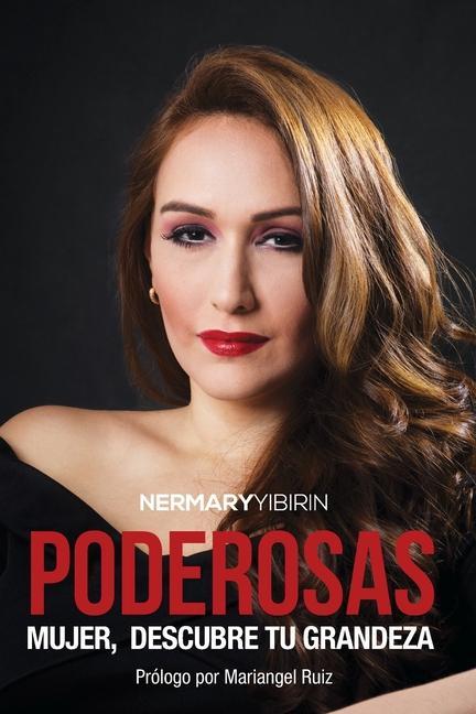 Knjiga Poderosas: Mujer, descubre tu grandeza Nermary Yibirin