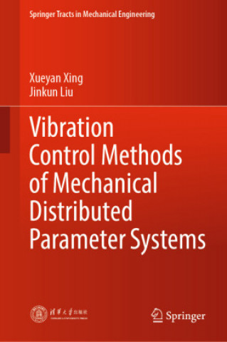 Carte Vibration Control Methods of Mechanical Distributed Parameter Systems Jinkun Liu