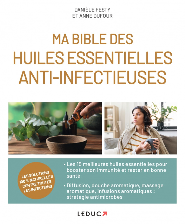Carte Ma bible des huiles essentielles anti-infectieuses Dufour