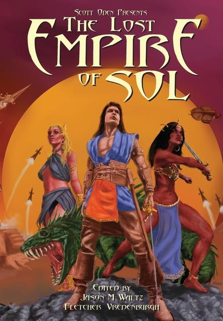 Книга Scott Oden Presents The Lost Empire of Sol Jason M. Waltz