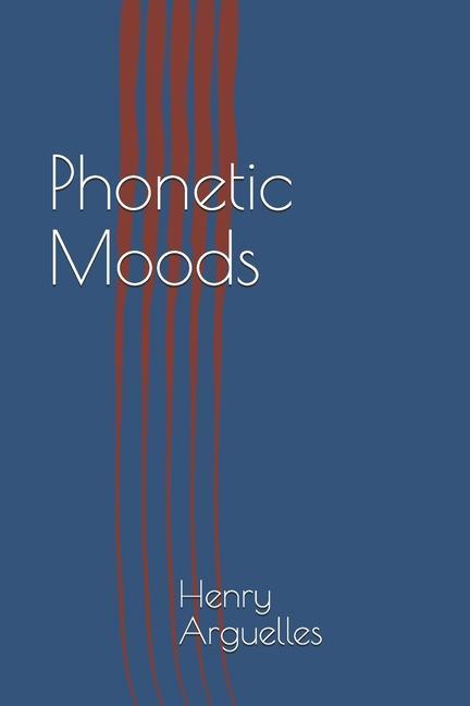 Knjiga Phonetic Moods Henry Arguelles