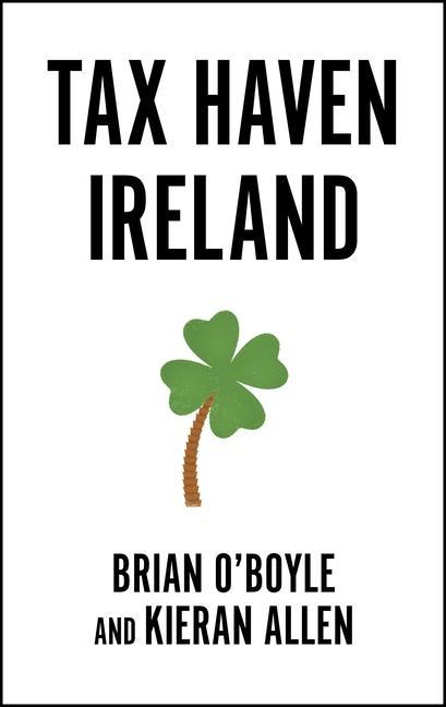 Carte Tax Haven Ireland Kieran Allen