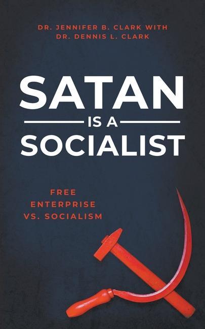 Kniha Satan is a Socialist Jennifer Clark