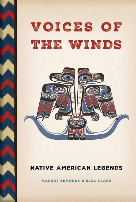 Kniha Voices of the Winds: Native American Legends Ella Clark