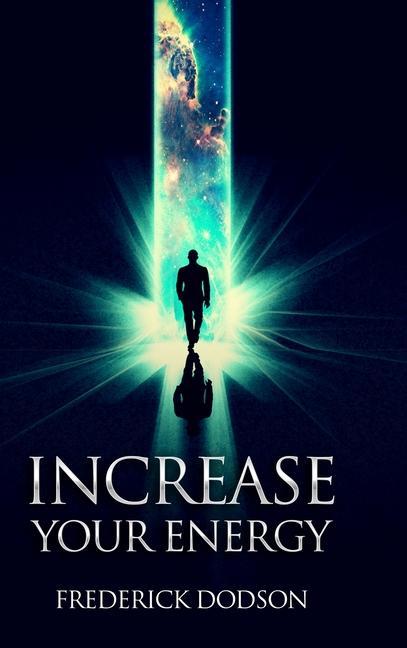 Knjiga Increase Your Energy Frederick Dodson