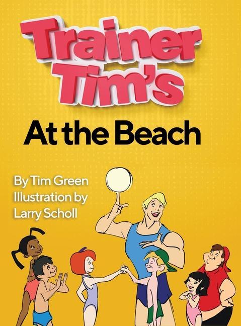 Buch Trainer Tim At the Beach Tim Green