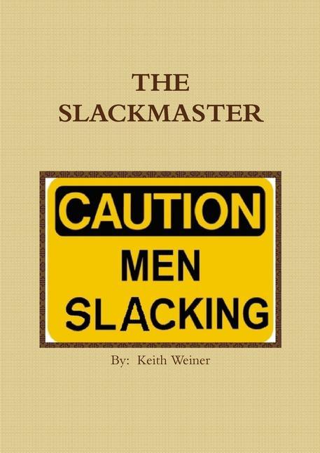 Knjiga Slackmaster Keith Weiner