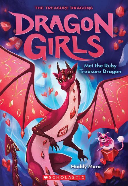 Könyv Mei the Ruby Treasure Dragon (Dragon Girls #4) 