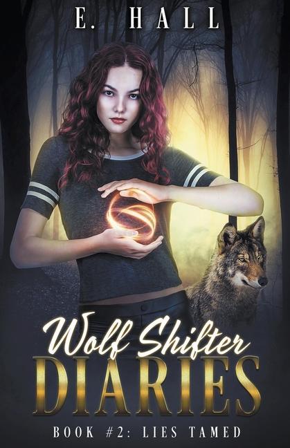 Knjiga Wolf Shifter Diaries E. Hall