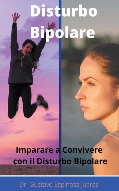 Книга Disturbo Bipolare Imparare a convivere con il disturbo bipolare 