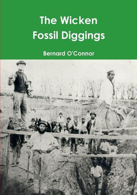 Knjiga Wicken Fossil Diggings Bernard O'Connor