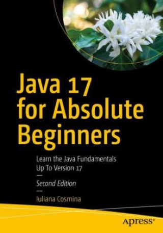 Kniha Java 17 for Absolute Beginners 