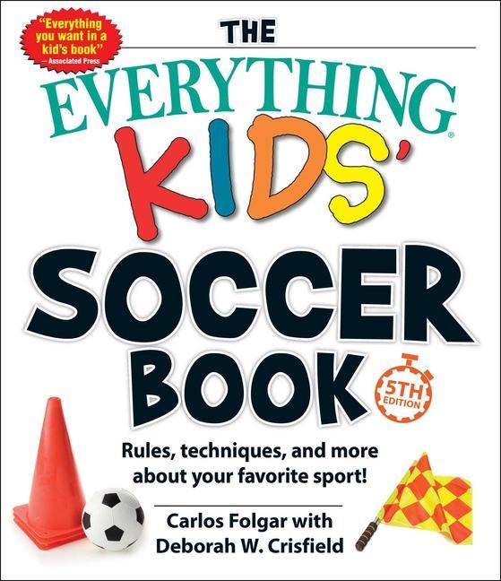 Książka Everything Kids' Soccer Book, 5th Edition Deborah W. Crisfield