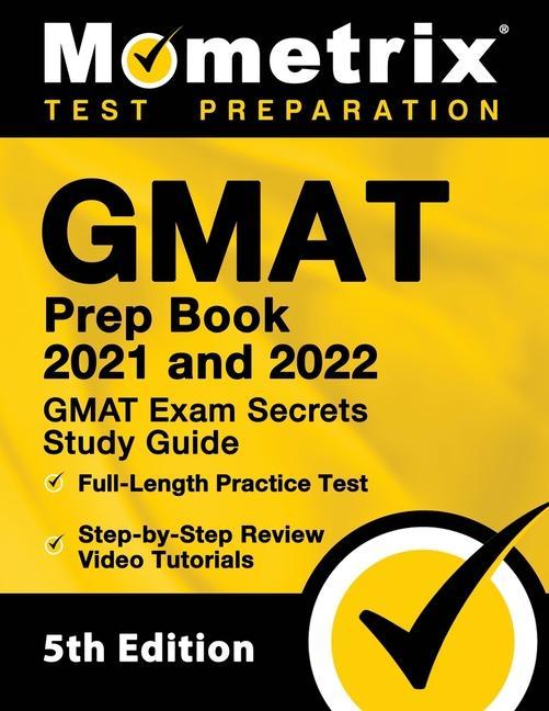 Книга GMAT Prep Book 2021 and 2022 - GMAT Exam Secrets Study Guide, Full-Length Practice Test, Includes Step-by-Step Review Video Tutorials: [5th Edition] 