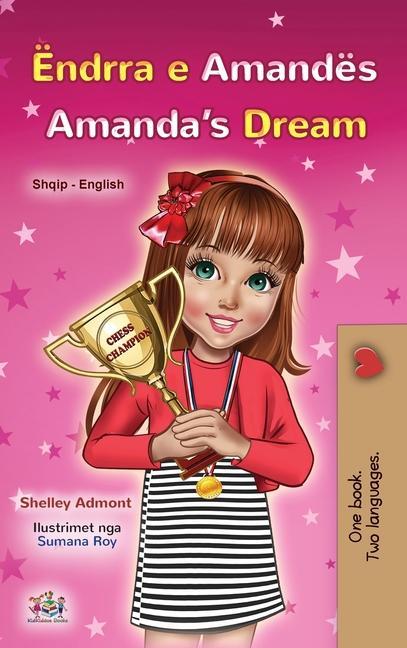 Kniha Amanda's Dream (Albanian English Bilingual Book for Kids) Kidkiddos Books